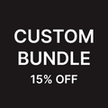 BUILD YOUR OWN BUNDLE